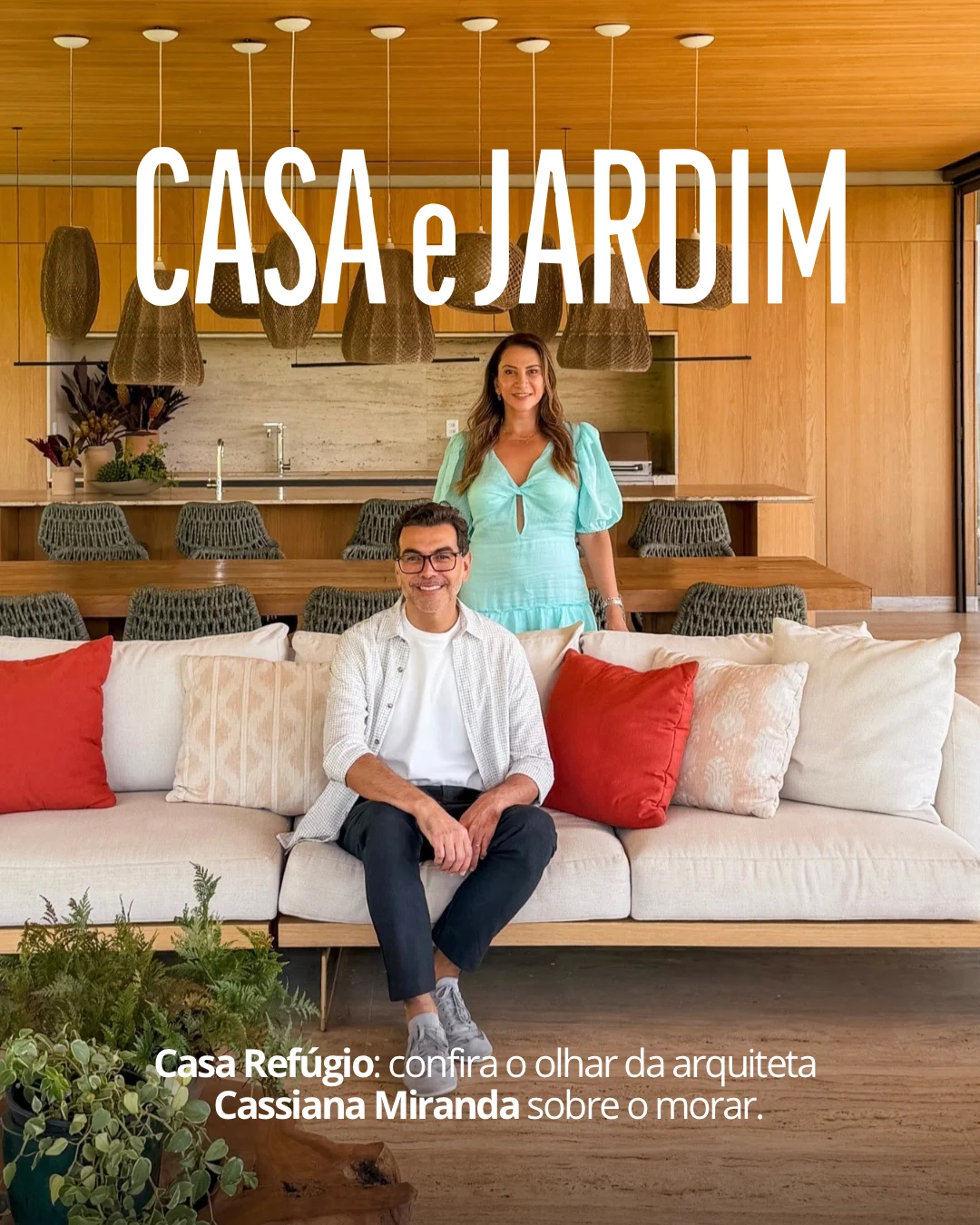 Casa e Jardim — Cassiana Miranda