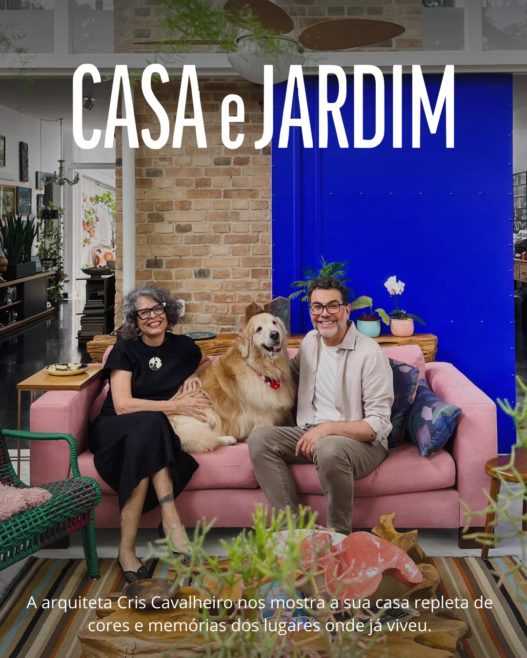 Casa e Jardim — Cris Cavalheiro