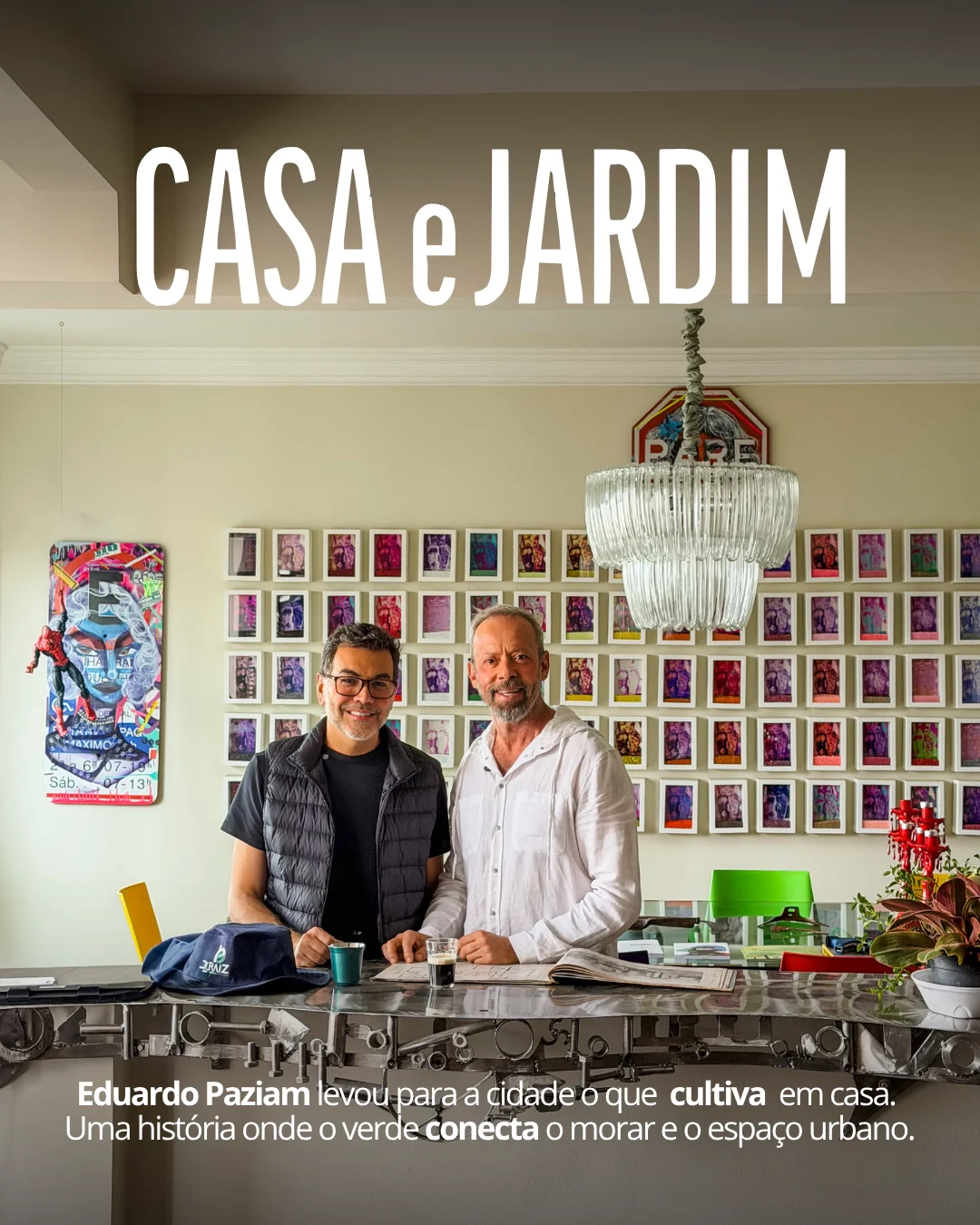 Visita de Newton Lima para Casa e Jardim — registro 3