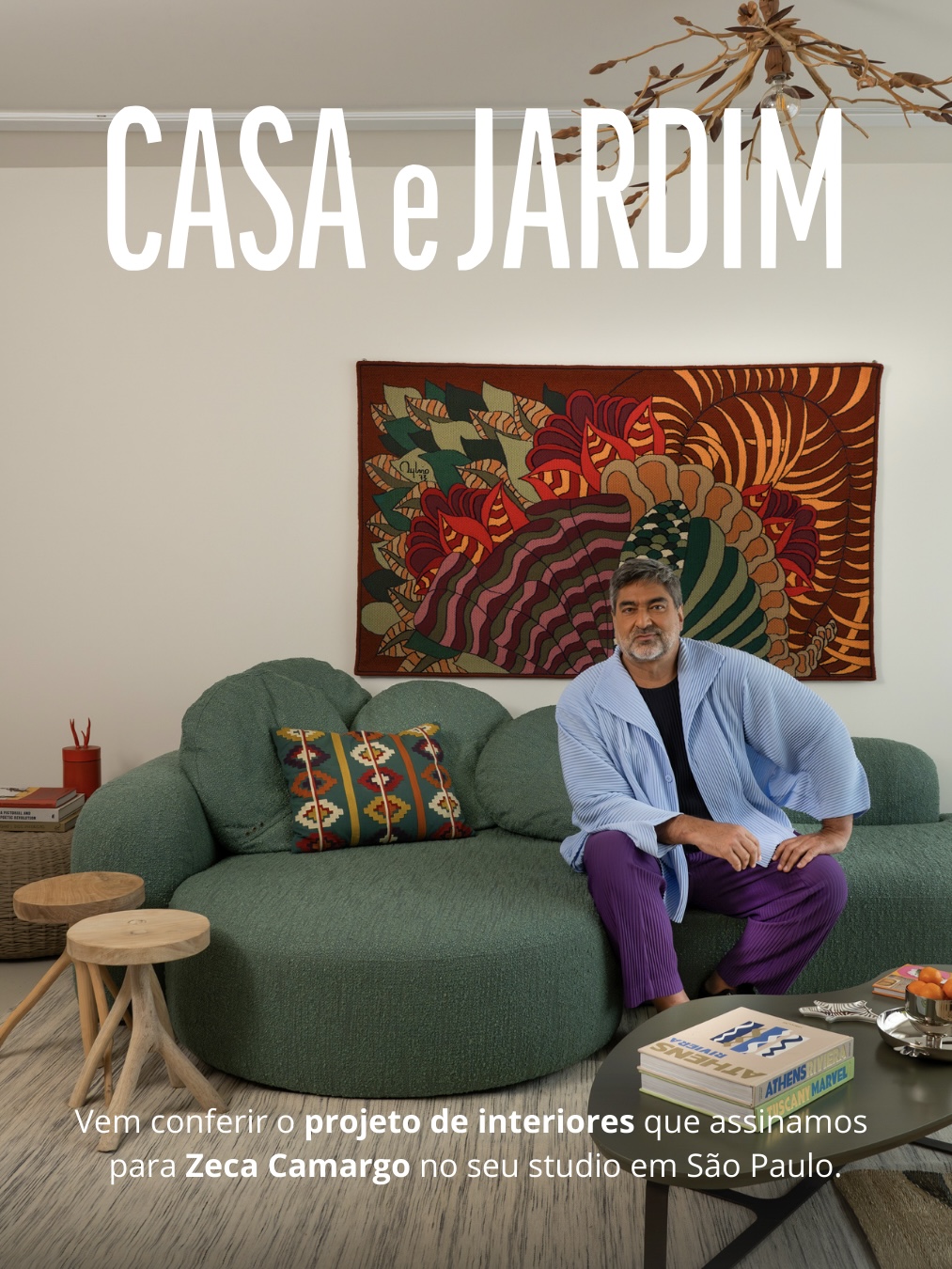 Casa e Jardim — O studio de Zeca Camargo